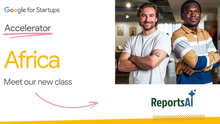 ReportsAI joins Google for Startups Accelerator Africa